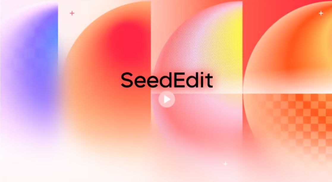 字节跳动发布图像编辑模型 SeedEdit 3.0，处理更加丝滑高效 - 兰州联臻能源网