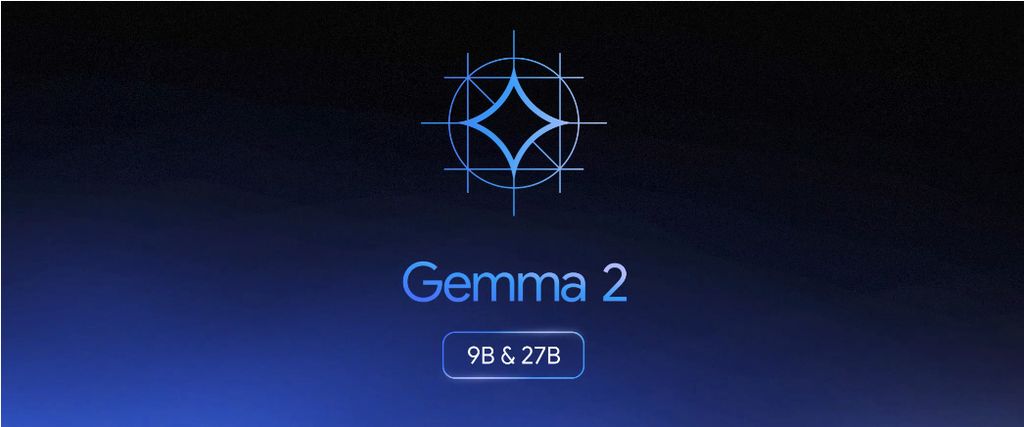 90/270 亿参数，谷歌发布 Gemma 2 开源 AI 模型：性能力压同级、 - 兰州联臻能源网